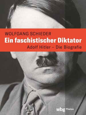 cover image of Ein faschistischer Diktator. Adolf Hitler – Biografie